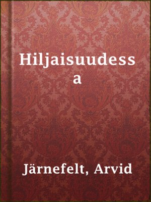 cover image of Hiljaisuudessa